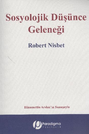 Sosyolojik Düşünce Geleneği %17 indirimli Robert Nisbet