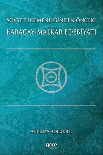 Sovyet Egemenliğinden Önceki Karaçay-Malkar Edebiyatı