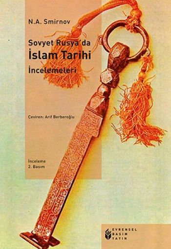 Sovyet Rusyada İslam Tarihi İncelemeleri %17 indirimli N.A. Smirnov