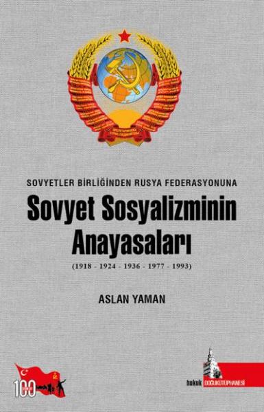 Sovyet Sosyalizminin Anayasaları Aslan Yaman