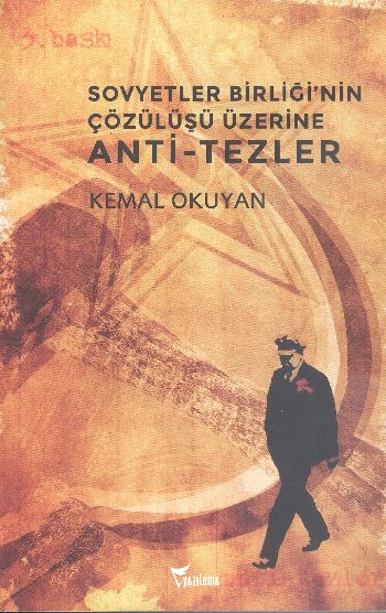 Sovyetler Birliğinin Çöküşü Üzerine Anti Tezler