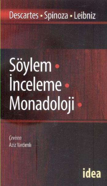 Söylem İnceleme Monadoloji %17 indirimli Descartes-Spinoza-Leibniz