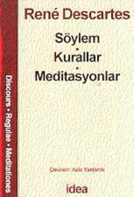 Söylem - Kurallar - Meditasyonlar Rene Descartes