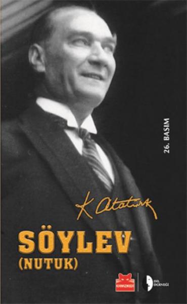 Söylev (Nutuk)-Cep Boy Mustafa Kemal Atatürk Söylev (Nutuk)-Cep Boy Mustafa Kemal Atatürk