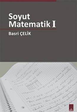 Soyut Matematik 1 Basri Çelik