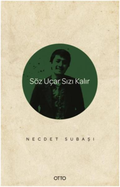 Söz Uçar Sızı Kalır