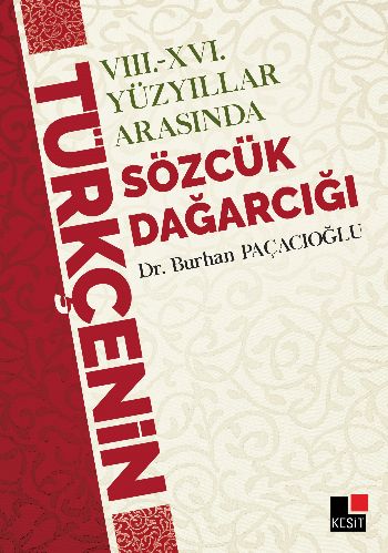 8 - 16 Yüzyıllar Arasında Türkçenin Sözcük Dağarcığı