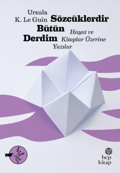 Sözcüklerdir Bütün Derdim Ursula K. Le Guin