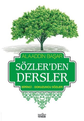 Sözlerden Dersler-I Birinci-Dokuzuncu Sözler