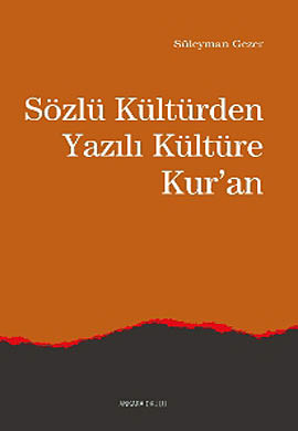 Sözlü Kültürden Yazılı Kültüre Kur’an