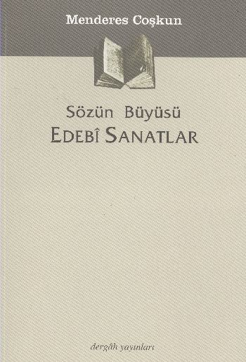 Sözün Büyüsü Edebi Sanatlar