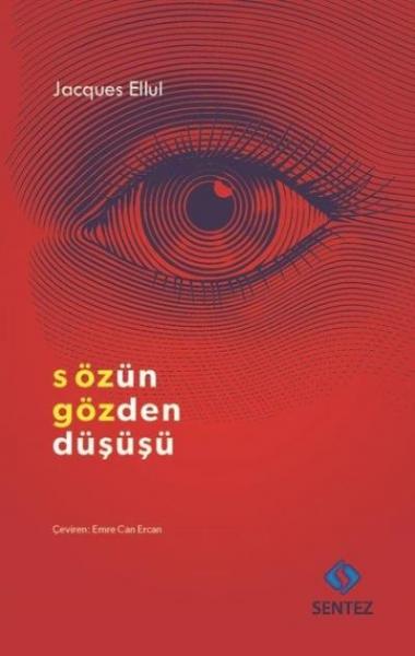 Sözün Gözden Düşüşü Jacques Ellul