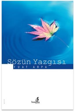 Sözün Yazgısı