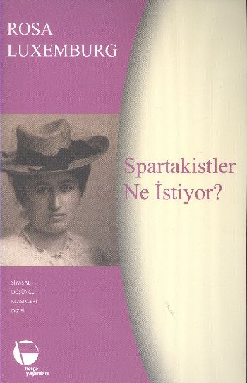 Spartakistler Ne İstiyor