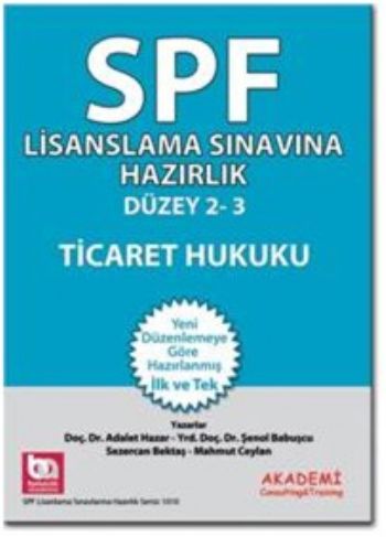 SPF Lisanslama Sınavlarına Hazırlık Düzey 2-3 Ticaret Hukuku %17 indir