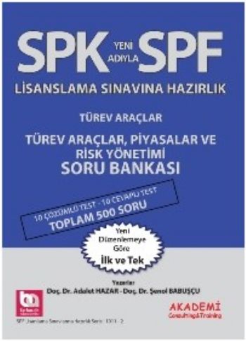 SPF Türev Araçlar Piyasalar ve Risk Yönetimi Soru Bankası Şenol Babuşc