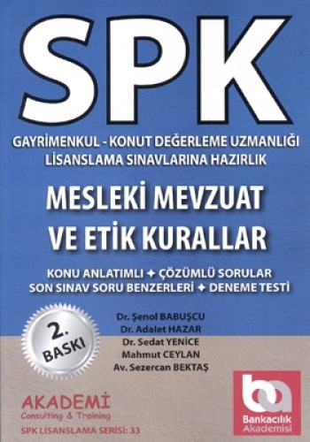SPK Gayrimenkul - Konut Değerleme Uzmanlığı Lisanslama Sınavlarına Hazırlık Mesleki Mevzuat ve Etik Kurallar