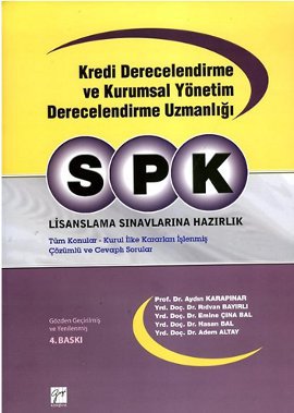 SPK Kredi Derecelendirme ve Kurumsal Yönetim Derecelendirme Uzmanlığı Lisanslama Sınavlarına Hazırlık