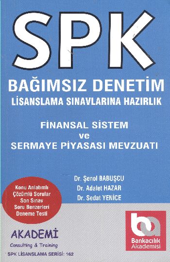 SPK Lisanslama Serisi-162: Finansal  Sistem ve Sermaye Piyasası Mevzuatı
