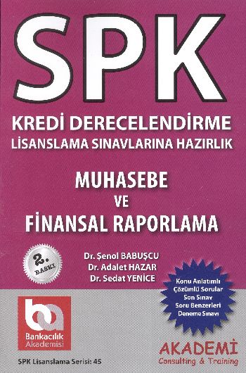 SPK Lisanslama Serisi:45 Muhasebe ve Finasal Raporlama