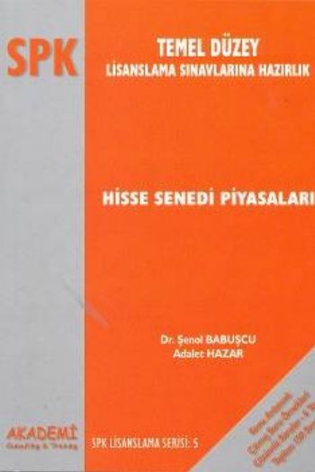 SPK Lisanslama Serisi:5 Hisse Senedi Piyasaları %17 indirimli Ş.Babuşc