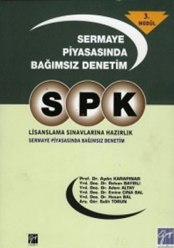 SPK Lisanslama Sınavlarına Hazırlık - Sermaye Piyasasında Bağımsız Denetim 3. Modül