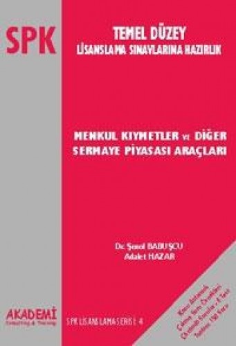 SPK Temel Düzey Müşteri Temsilciliği Lisanslama Sınavlarına Hazırlık Menkul Kıymetler ve Diğer Sermaye Piyasası Araçları