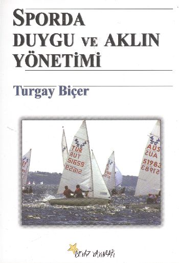 Sporda Duygu ve Aklın Yönetimi %17 indirimli Turgay Biçer