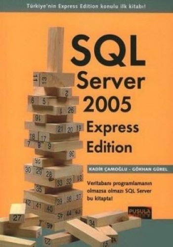 SQL Server 2005 Express Edition %17 indirimli K.Çamoğlu-G Gürel