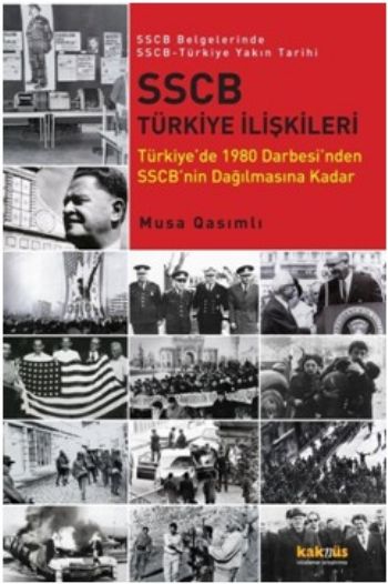 Sscb Belgelerinde Sscb-Türkiye Yakın Tarihi