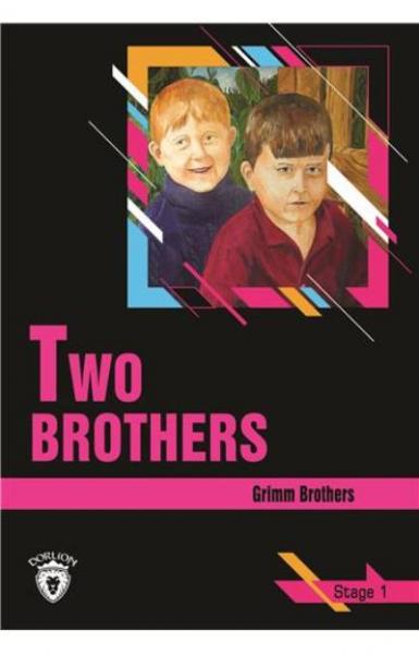 Stage 1 Two Brothers Grimm Brothers