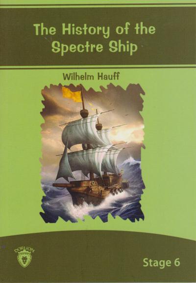 Stage 6 The History of The Spectre Ship