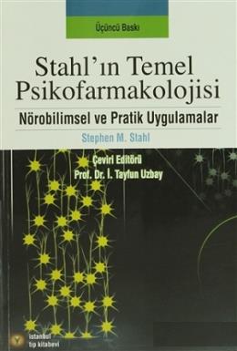 Stahl’ın Temel Psikofarmakolojisi Stephen M. Stahl