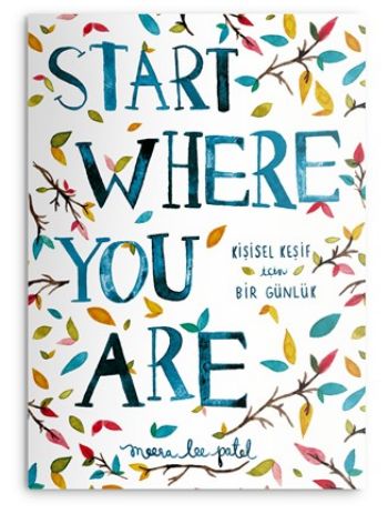 Start Where You Are- Kişisel Keşif İçin Bir Günlük