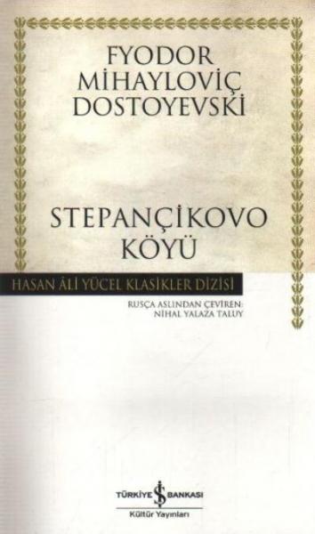 Stepançikovo Köyü (K.Kapak) %30 indirimli Fyodor M. Dostoyevski