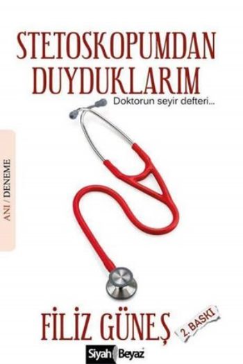 Stetoskopumdan Duyduklarım