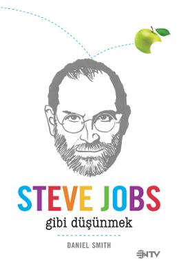 Steve Jobs Gibi Düşünmek