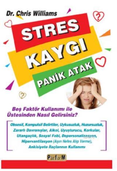 Stres Kaygı Panik Atak Chris Williams