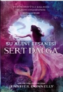 Su Alevi Efsanesi Sert Dalga