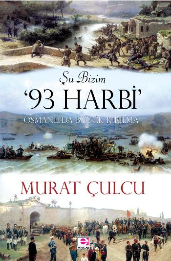 Şu Bizim 93 Harbi Osmanlıda Büyük Kırılma