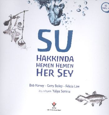 Su Hakkında Hemen Hemen Her Şey %17 indirimli Bob Harvey-Felicia Law-G