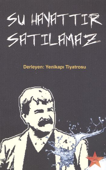 Su Hayattır Satılamaz