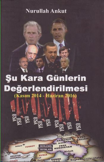 Şu Kara Günlerin Değerlendirilmesi-Kasım 2014-Haziran 2016 Ciltli Nuru