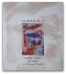 Su Resimleri: Türk Resminde Suluboya