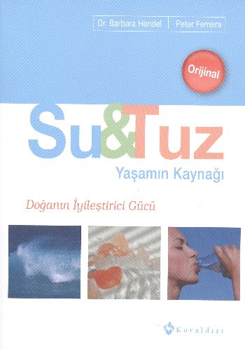 Su Tuz Yaşamın Kaynağı %17 indirimli Barbara Hendel-Peter Ferreira