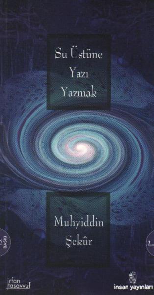 Su Üstüne Yazı Yazmak %17 indirimli Muhyiddin Şekur