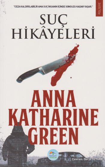 Suç Hikayeleri Anna Katharine Green