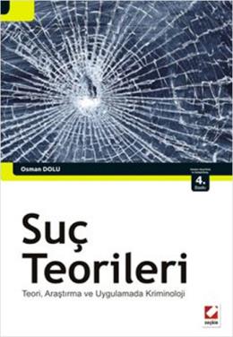 Suç Teorileri (Teori, Araştırma ve Uygulamada Kriminoloji)