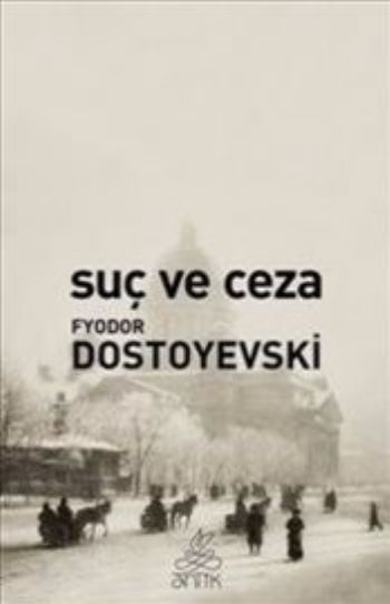 Suç ve Ceza- Fyodor Mihayloviç Dostoyevski