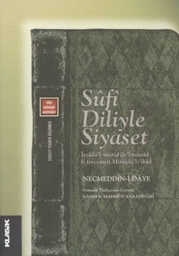 Sufi Diliyle Siyaset %17 indirimli Necmeddîn-i Dâye